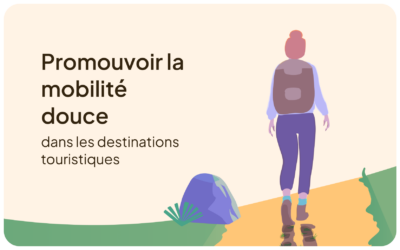Promouvoir la mobilité douce dans les destinations touristiques